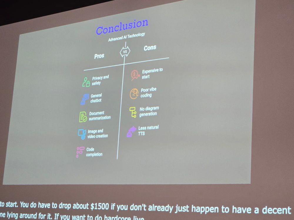 Conclusion
Pros: privacy and safety, general chatbot, document summaries, image and video creation, code completion
Cons: expensive to start, poor vibe coding, no diagram generation, less natural tts