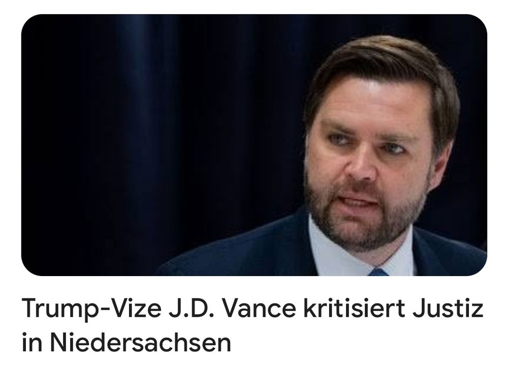 Ein aktueller Beitrag des NDR mit dem Titel: "Trump-Vize JD Vance kritisiertJustiz in Niedersachsen"