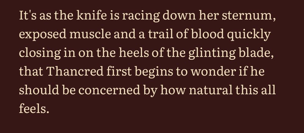 It's as the knife is racing down her sternum, exposed muscle and a trail of blood quickly closing in on the heels of the glinting blade, that Thancred first begins to wonder if he should be concerned by how natural this all feels.