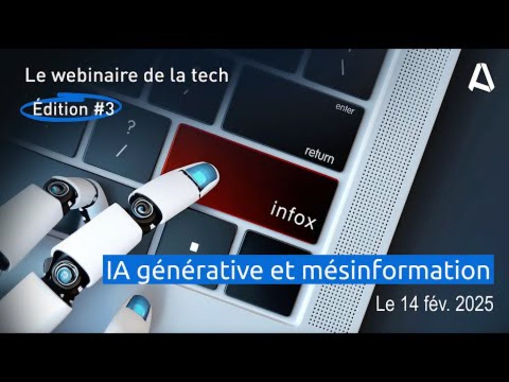 IA generative et mesinformation - Le webinaire de la tech édition #3