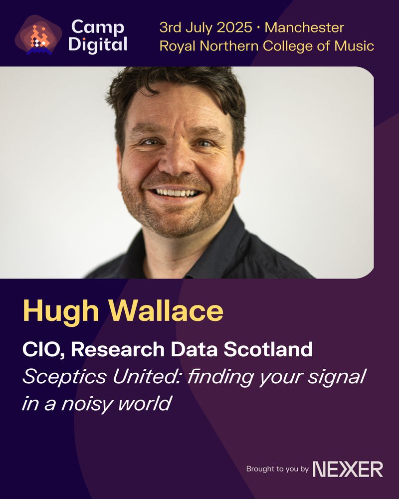 Headshot of Camp Digital speaker Hugh Wallace. Text reads: Hugh Wallace, CIO, Research Data Scotland. Sceptics United: finding your signal in a noisy world.