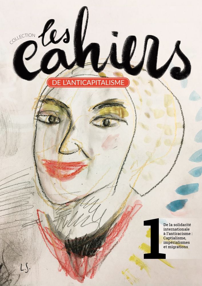 Naïve-style drawing of a smiling woman's head and hand-lettered masthead on a magazine called "les cahiers de l'anticapitalisme"