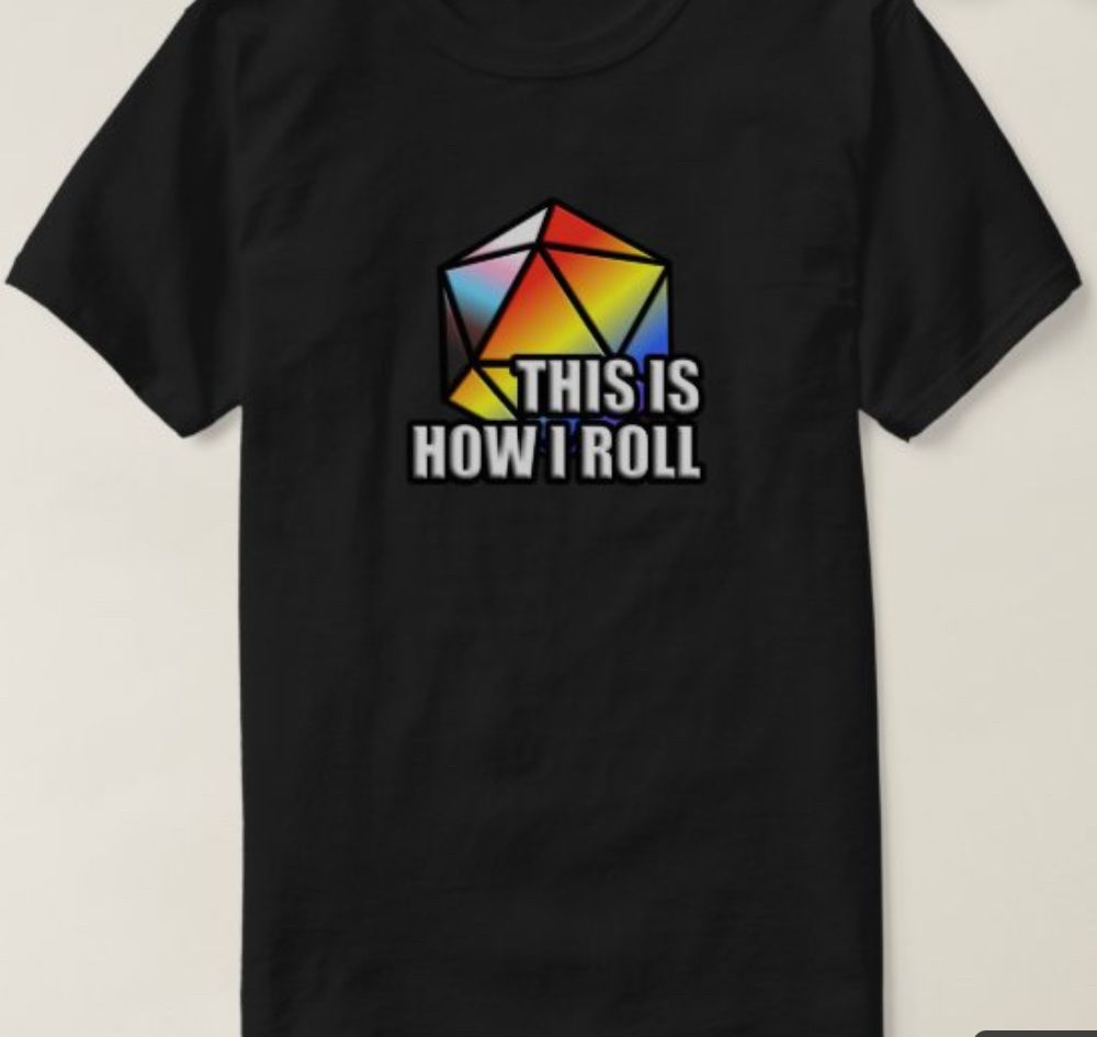 This Is How I Roll with Includive Pride Dice on Black tshirt 