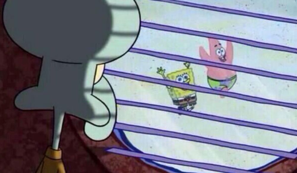 Patrick and Spongebob frolics outside. Squidward watches them from a window inside of his home