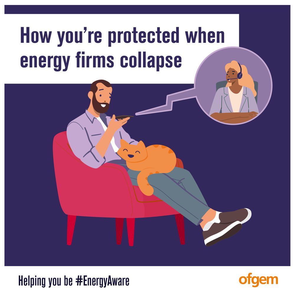 TEXT: How you're protected when energy firms collapse

PIC: Man sat on a chair with a cat on his lap on the phone to an advisor 