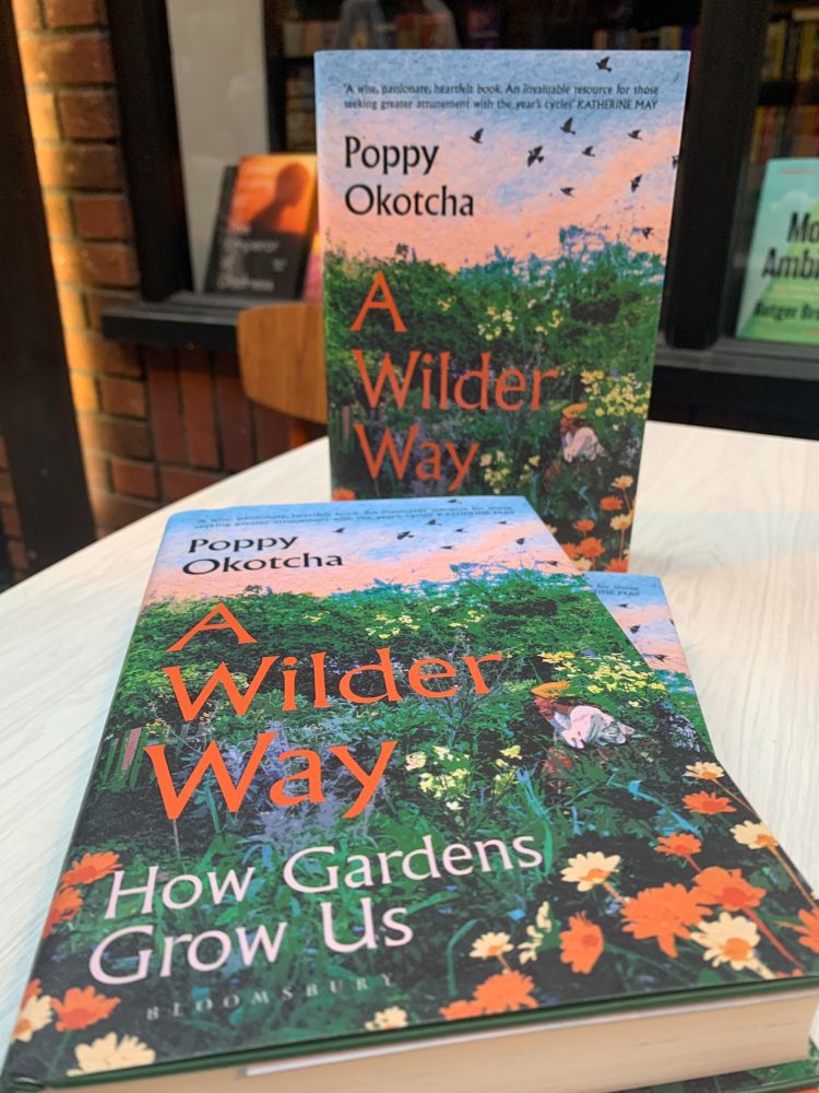 An image of Poppy Okotcha's book A Wilder Way: How Gardens Grow Us