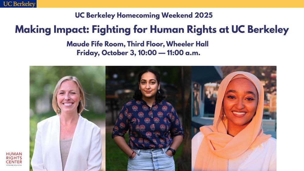 UC Berkeley Homecoming Weekend 2025, Making Impact: Fighting for Human Rights at UC Berkeley, Maude Fife Room, Third Floor, Wheeler Hall. Friday, October 3, 10:00 — 11:00 a.m.

Three women are pictured smiling at the camera. 