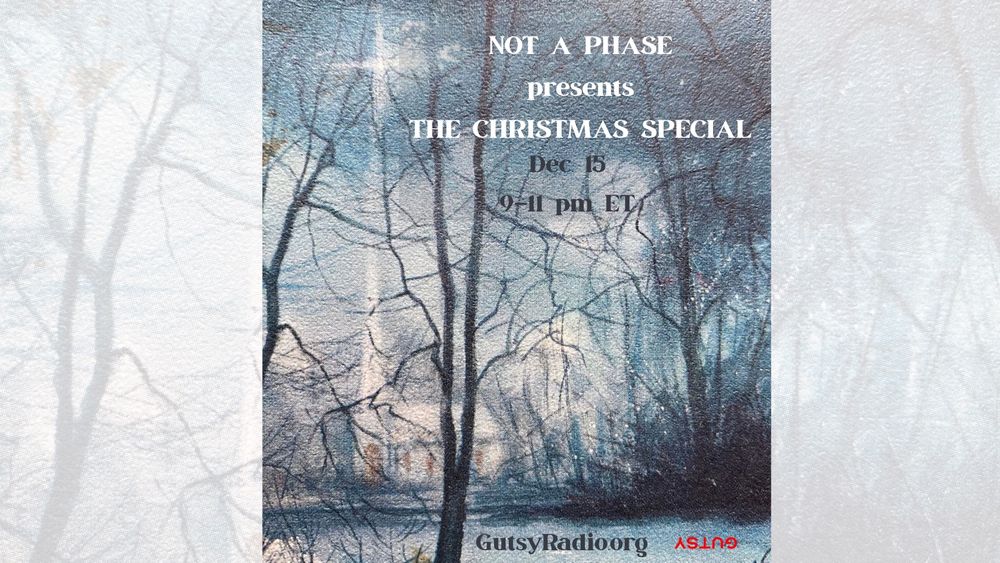 Painting of a church in snowy woods with text Not a Phase presents the Christmas special Dec. 15 9–11 pm ET