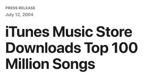 Apple press release that reads "iTunes Music Store Downloads Top 100 Million Songs." Dated July 12, 2004.