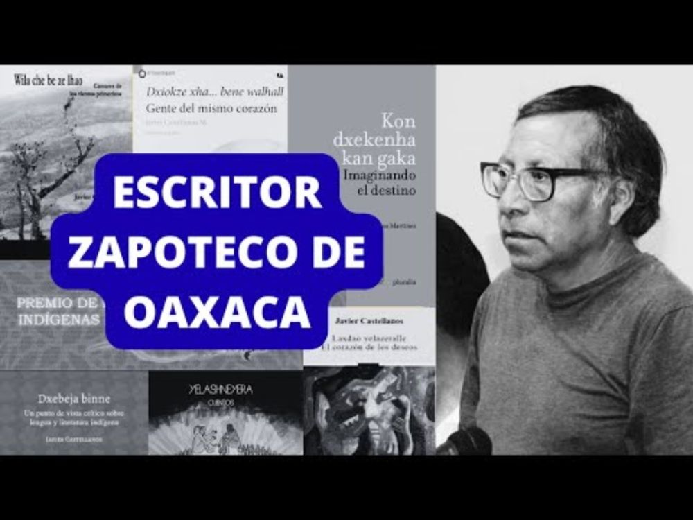 OBRA LITERARIA DE JAVIER CASTELLANOS MARTÍNEZ ESCRITOR ZAPOTECO DE OAXACA | Lenguas Indígenas