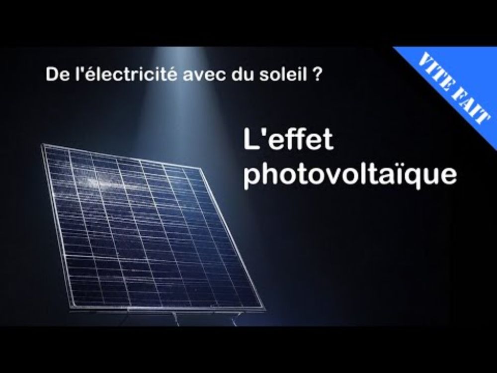 ☀️ L'effet photovoltaïque - VITE FAIT