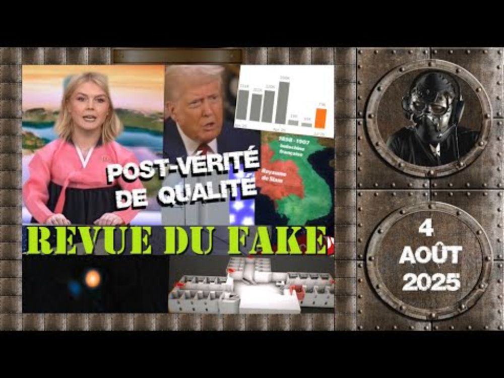 📰 Revue du fake - 04/08/25