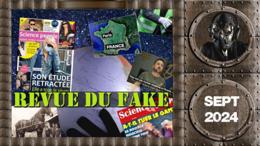 Revue du fake - Septembre 2024 - defakator_officiel on Twitch