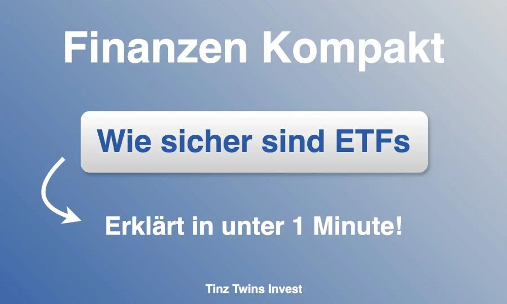 Wie sicher sind ETFs - Einfach erklärt!