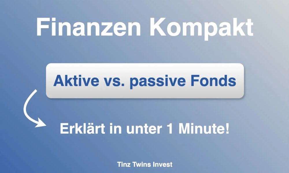 Aktive vs. passive Fonds - Einfach erklärt!