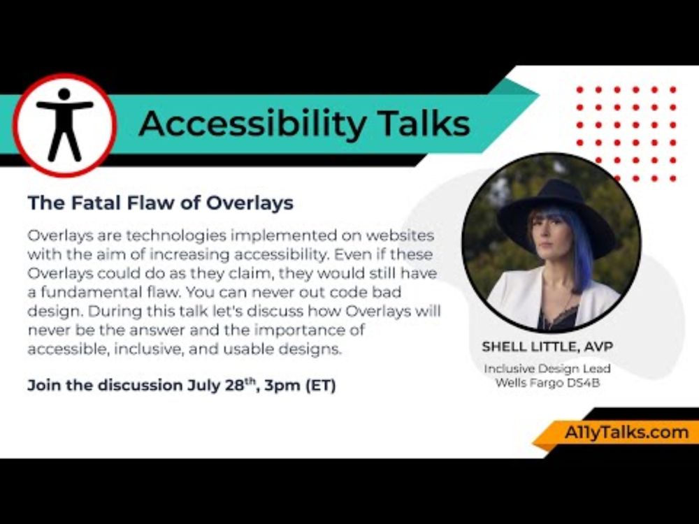 The Fatal Flaw of Overlays - Shell Little (A11yTalks - July 2021)