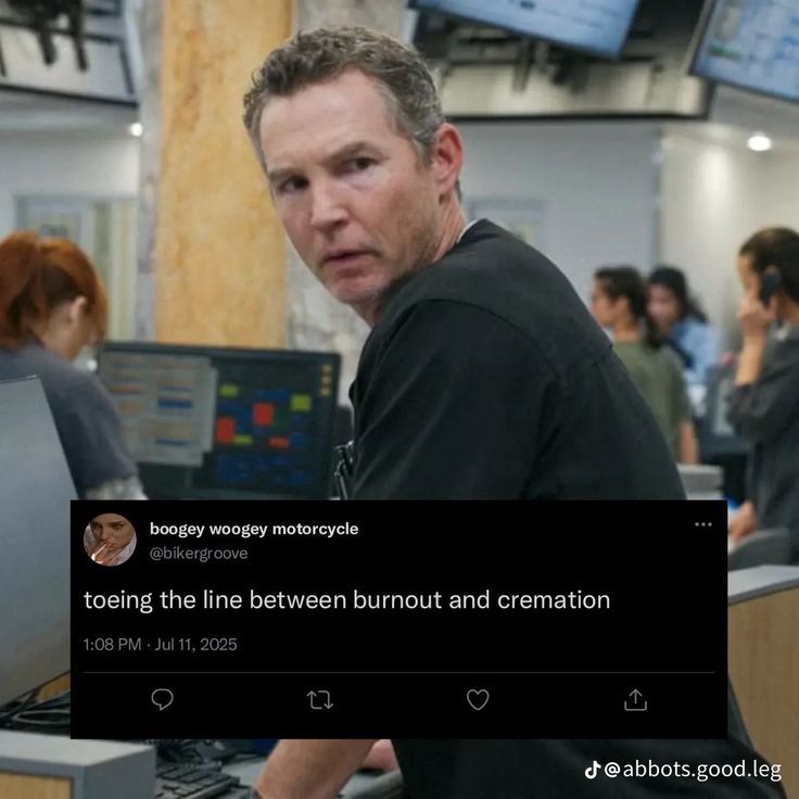 Jack Abbot from The Pitt and it says "towing the line between burnout and cremation"