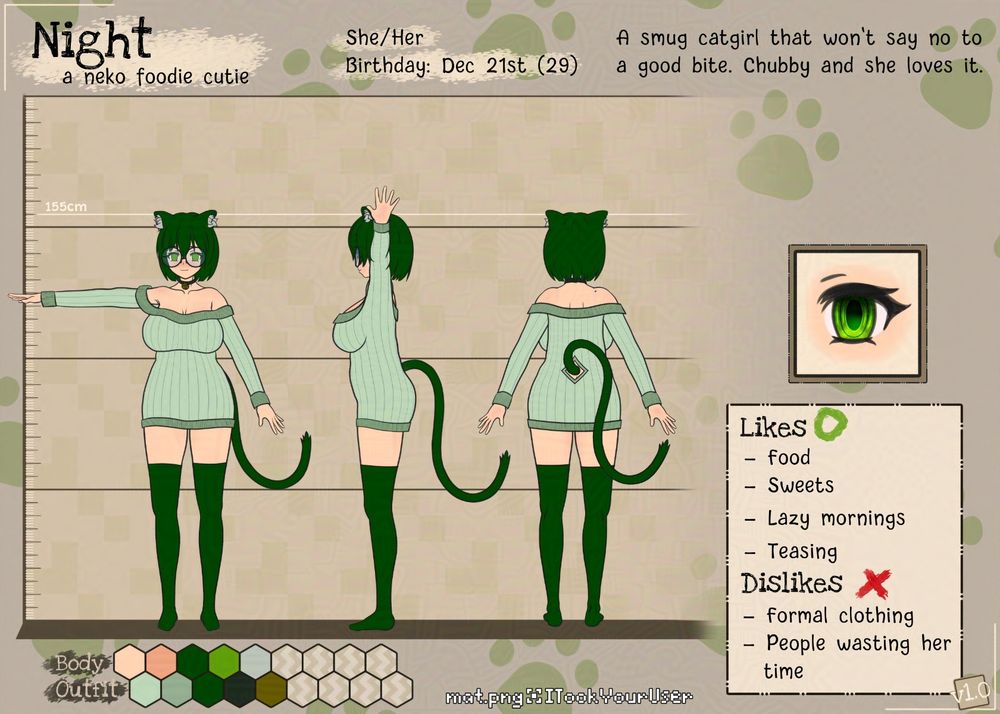 A reference sheet illustration of a green haired catgirl called Night. It show her wearing a long, green, ribbed sweater paired with dark green thigh high socks. The sheet shows front, side, and back angles, as well as a close up of her eye design and a short bio:
"Night, a neko foodie cutie. She/Her, birthday: Dec 21st (29 years old). A smug catgirl that won't say no to a good bite. Chubby and she loves it. Likes: food, sweets, lazy mornings, teasing. Dislikes: formal clothing, people wasting her time."
