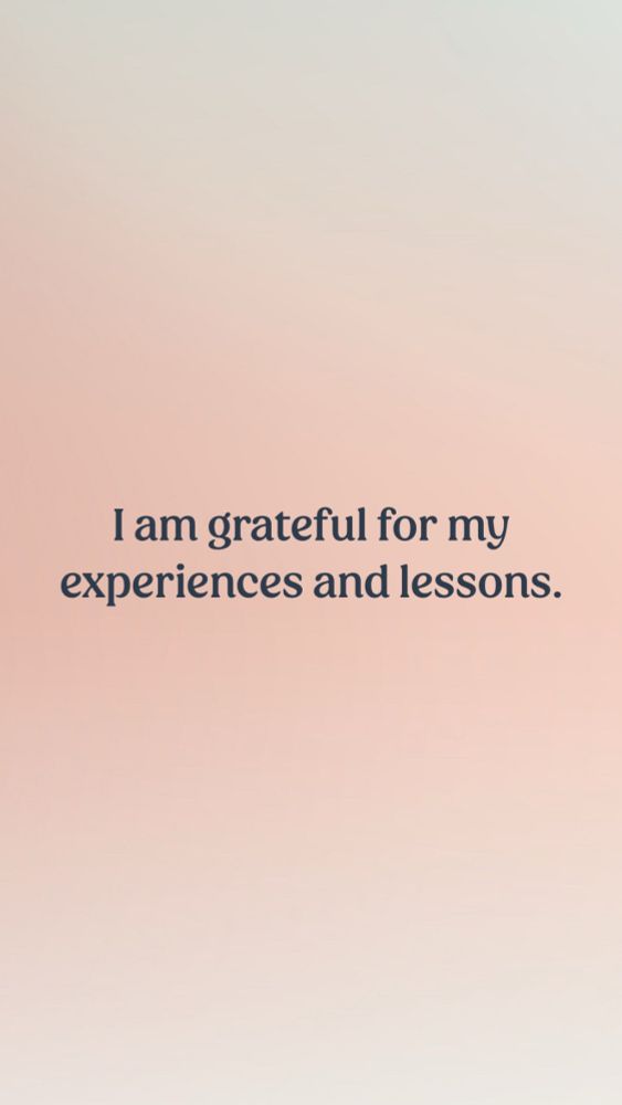 A pink slide saying j am grateful for my experiences and lessons 