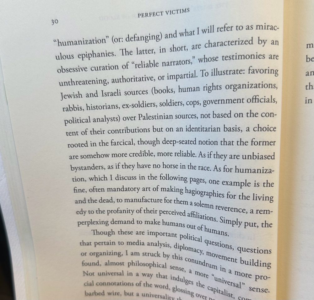 To illustrate: favoring Jewish and Israeli sources (books, human rights organizations, rabbis, historians, ex-soldiers, soldiers, cops, government officials, political analysts) over Palestinian sources, not based on the content of their contributions but on an identitarian basis, a choice rooted in the farcical, though deep-seated notion that the former are somehow more credible, more reliable.
