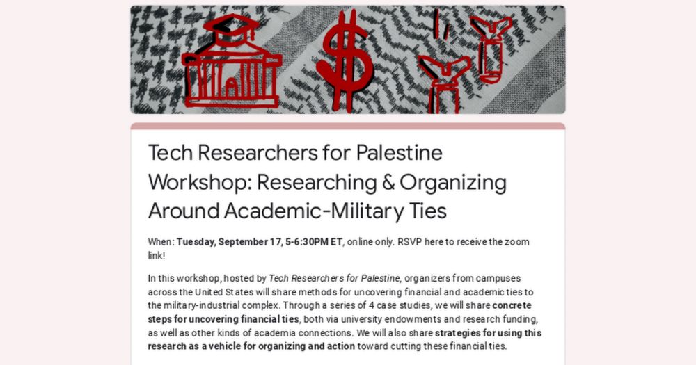 Tech Researchers for Palestine Workshop: Researching & Organizing Around Academic-Military Ties