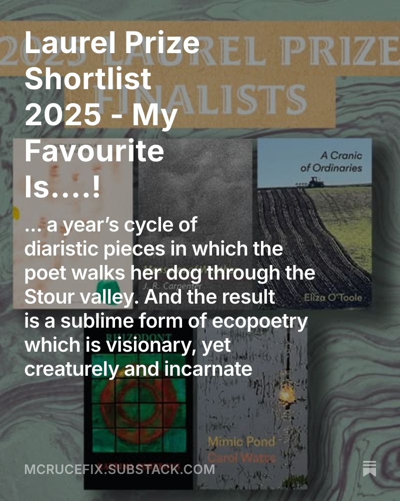 https://open.substack.com/pub/mcrucefix/p/laurel-prize-shortlist-2025-my-favourite?r=8co94&utm_campaign=post&utm_medium=web&showWelcomeOnShare=true