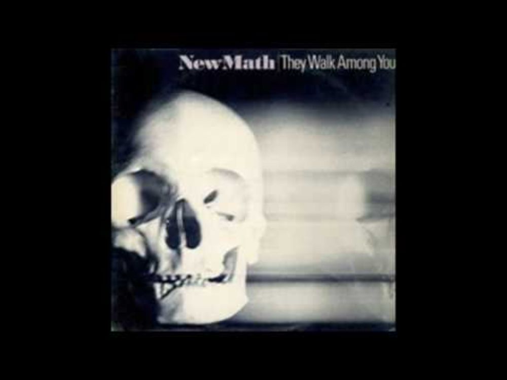 New Math - They Walk Among You