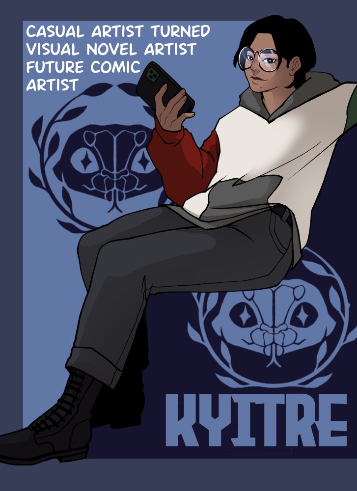 Drawing of the artist sitting, holding their phone as they smile towards the viewer. Their watermark is mirrored diagonally across them. "Kyitre" is written in the lower right corner and "Casual artist turned visual novel artist future comic artist" is in the top left corner