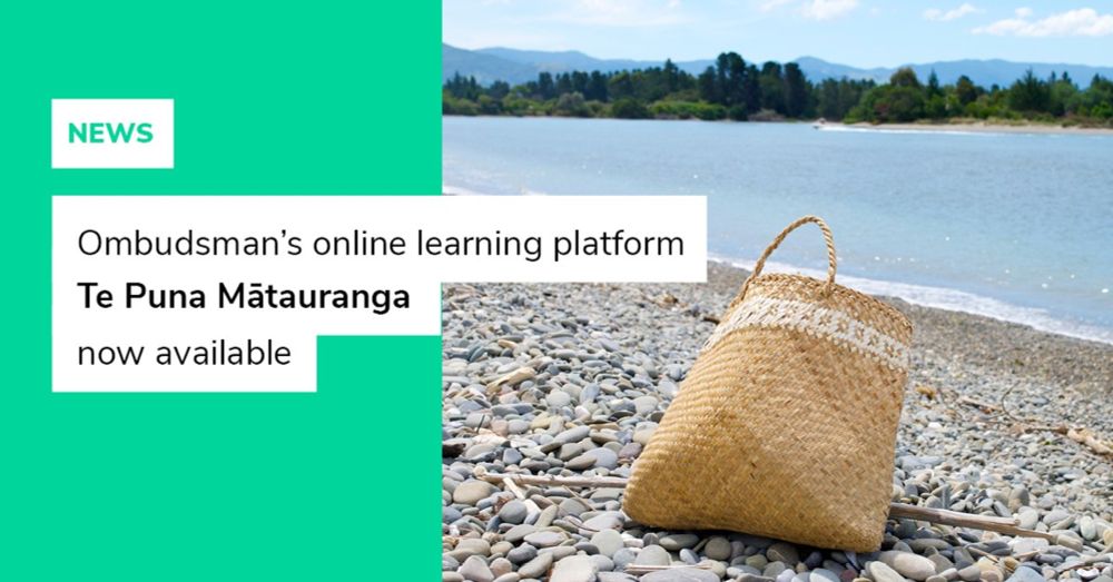 Chief Ombudsman launches online learning tool Te Puna Mātauranga