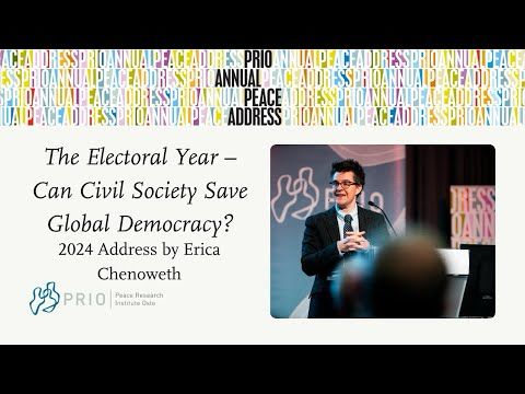 PRIO Annual Peace Address 2024: The Electoral Year – Can Civil Society Save Global Democracy?
