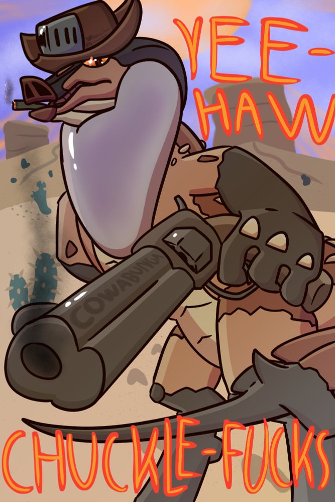 An Artwork of a Great Wroggi from Monster Hunter wielding a revolver and wearing a cowboy hat saying "Yee-haw chuckle fucks"

The Wroggi has a stern expression and is smoking a cigar

The revolver he's wielding has the word "Cowabunga" inscribed on it

The background is a desert with dunes, cacti and sandstone pillars