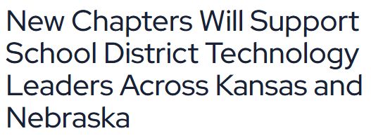 We are thrilled to welcome the Mid-America Association for Computers in Education (MACE- Kansas) and CoSNE (Nebraska) as our newest & official CoSN State Chapters! Welcome to the CoSN family