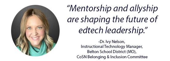 Our latest CoSN Blog shares that male mentors play a crucial role in advancing women in EdTech. Learn actionable strategies for women to proactively find, approach & build relationships with male allies who champion gender equity