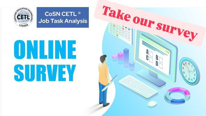Attention EdTech leaders! CoSN is updating the CETL® exam and needs your insights to ensure it reflects today’s industry practices. Help us reshape the future of CETL® certification
