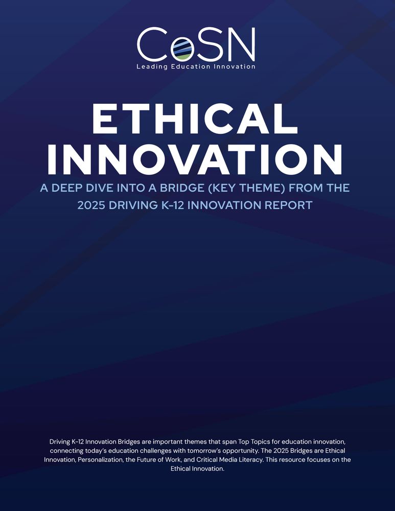 Innovation isn't just about what's new—it's about what's right. CoSN’s EdTech Innovation Committee outlines 5 key principles for driving ethical, inclusive, and purposeful change in K-12 tech. Get the resource.