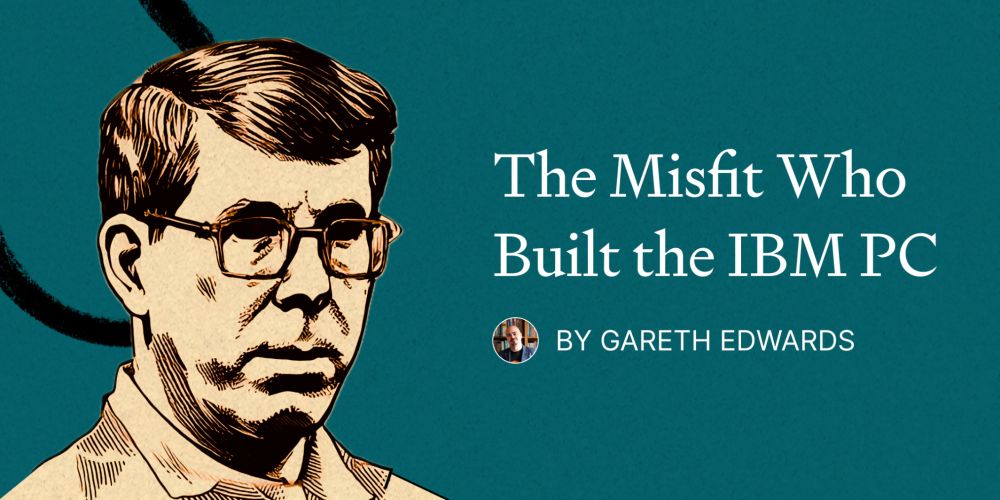 The Misfit Who Built the IBM PC