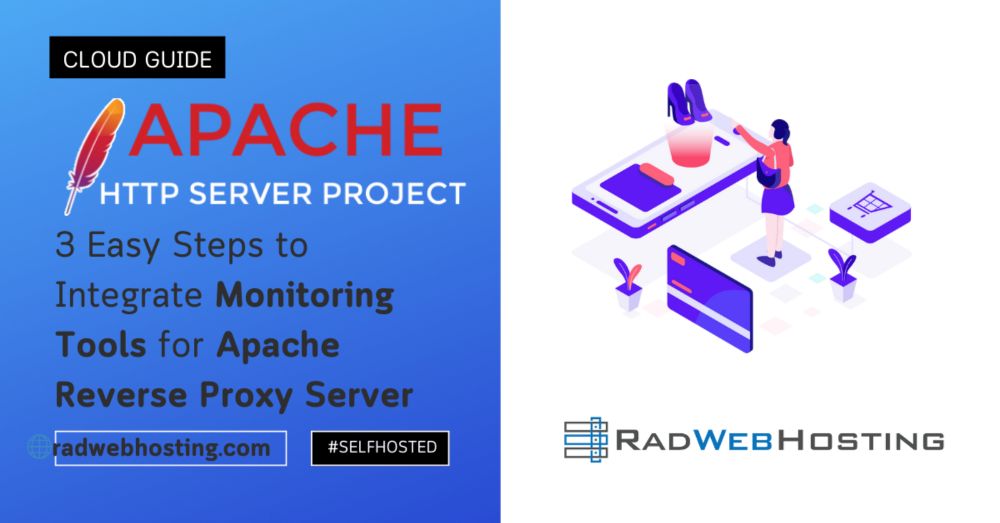 3 Easy Steps To Integrate Monitoring Tools For Apache Reverse Proxy Server - VPS Hosting Blog | Dedicated Servers | Reseller Hosting