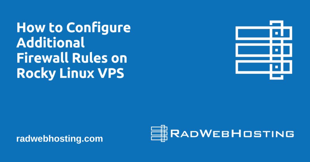 How to Configure Additional Firewall Rules on Rocky Linux VPS (5 Minute Guide)