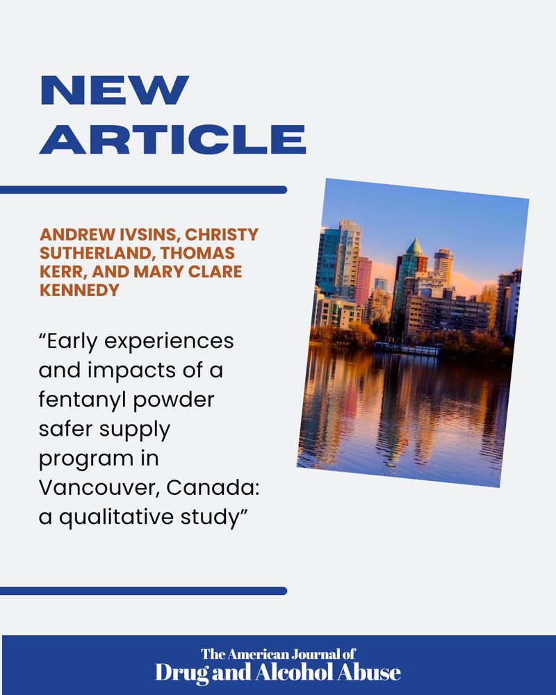 New article published in AJDAA by Andrew Ivsins, Christy Sutherland, Thomas Kerr, &Mary Clare Kennedy: "Early experiences and impacts of a fentanyl powder safer supply program in Vancouver, Canada: a qualitative study"