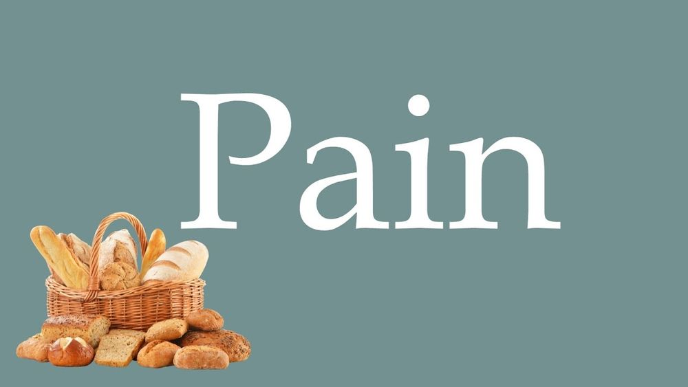 french bread and the word Pain