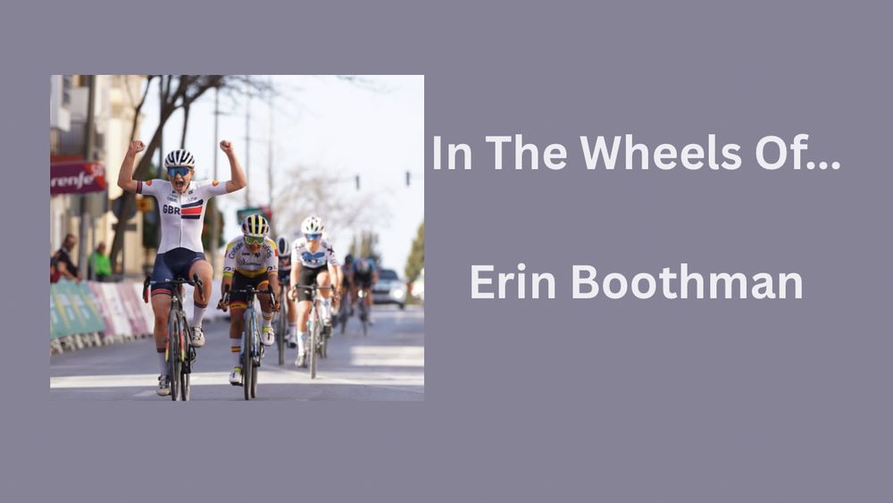 A YouTube thumbnail showing Erin Boothman whilst winning Clasica de Jaen, the text reads “In The Wheels Of… Erin Boothman”