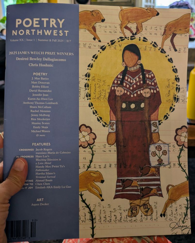 Cover of Poetry Northwest from July 2025. The cover art, by Aspen Decker, shows a woman in native dress, standing before a yellow circle wreathed in deer prints. Maybe it is the sun. Some small creatures (not dogs, not deer) leap across the upper and lower parts of the page. On the left, a lavender stripe with some of the names of the writers published in this issue.