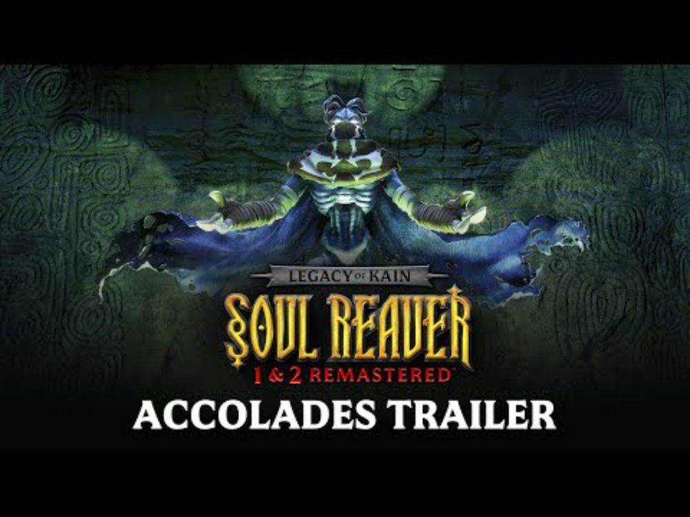 Legacy of Kain™ Soul Reaver 1 & 2 Remastered - Accolades Trailer