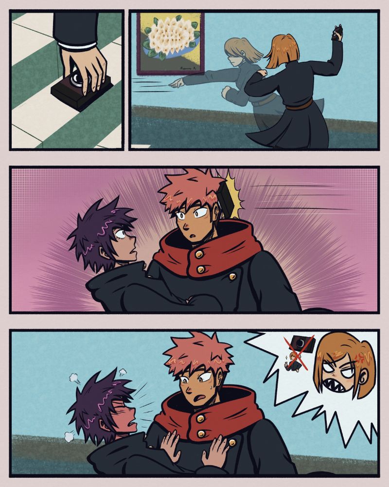 This page has 4 panels:

First one shows a hand picking up the fallen camera.

Second one shows Nobara throwing the camera.

Third one shows the camera hitting Yuuji on the head, taking Yuuji and Megumi out of their little pink bubble. They both wear shocked expressions.

Fourth one shows Yuuji and Megumi back to reality, with the wall of the building they're in showing. Megumi, embarrased at the entire sequence of events that brought him to this moments, blushes furiously while pushing Yuuji away and yelling for the latter to let him go. Nobara is also yelling at them for ruining her photoshoot, and poor Yuuji is overwhelmed at his friends actions.