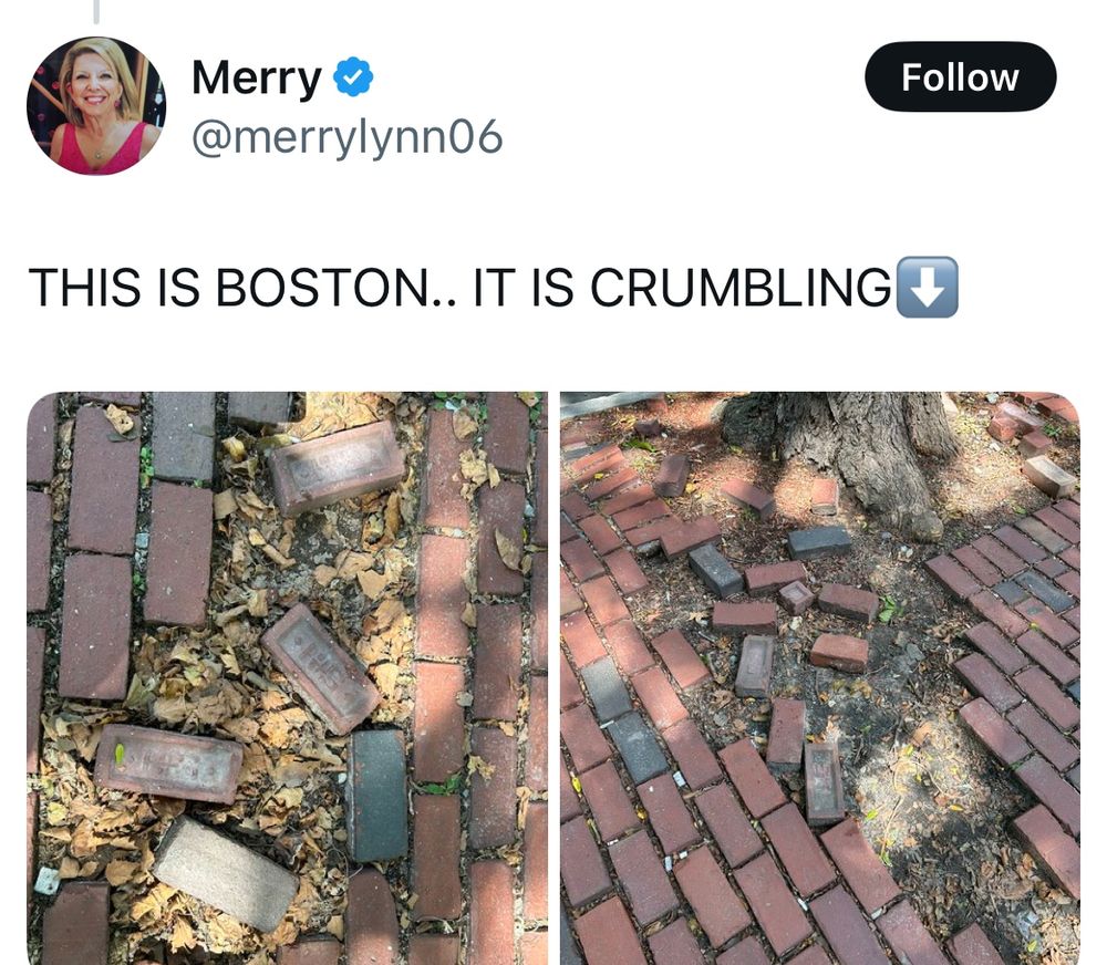 Screenshot from a possibly real possibly fake X account Merrylynn06 with two pics of sidewalks with bricks barely askew and text THIS IS BOSTON.. IT IS CRUMBLING