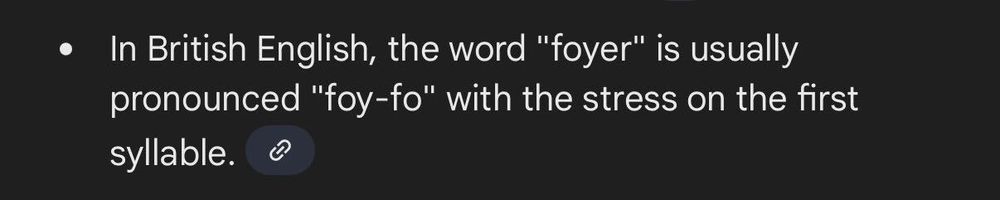 Google AI: In British English, the word "foyer" is usually pronounced "foy-fo" with the stress on the first syllable.