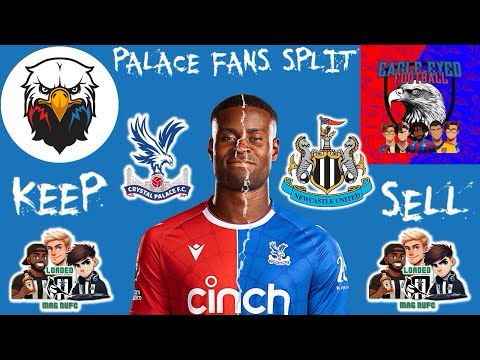Marc Guéhi to NUFC - 🦅​ Palace Fans Split ⚡​🪓​Keep Vs Sell With @BackOfTheNest @EagleEyedFootball