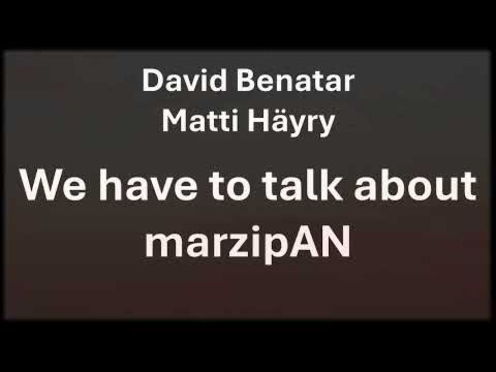 David Benatar and Matti Häyry: We have to talk about marzipAN - Coming soon!