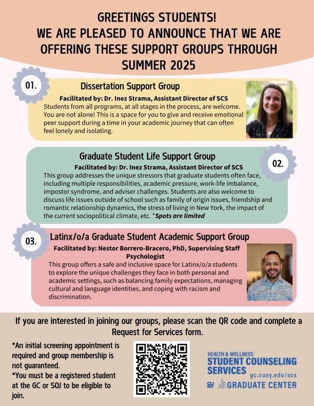Flyer describing Dissertation Support Group, Graduate Student Life Support Group, and Latinx/o/a Graduate Student Academic Support Group.