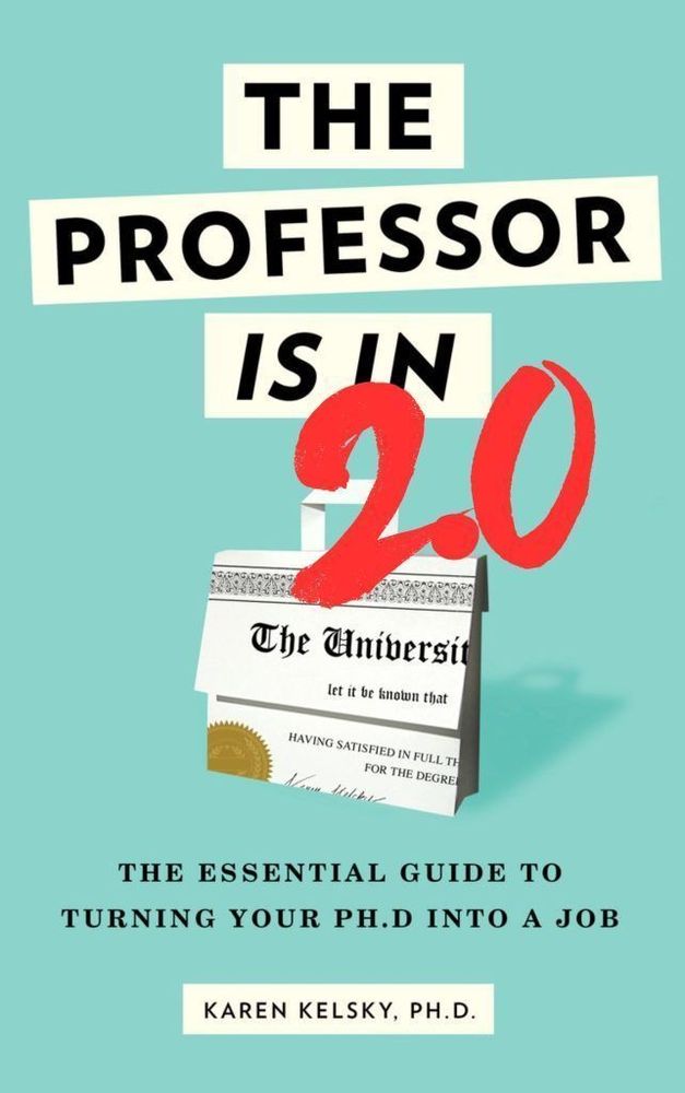 Book cover for The Professor is In 2.0. This image is decorative.